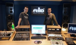 Nick Watson and Tim Debney at Fluid Mastering